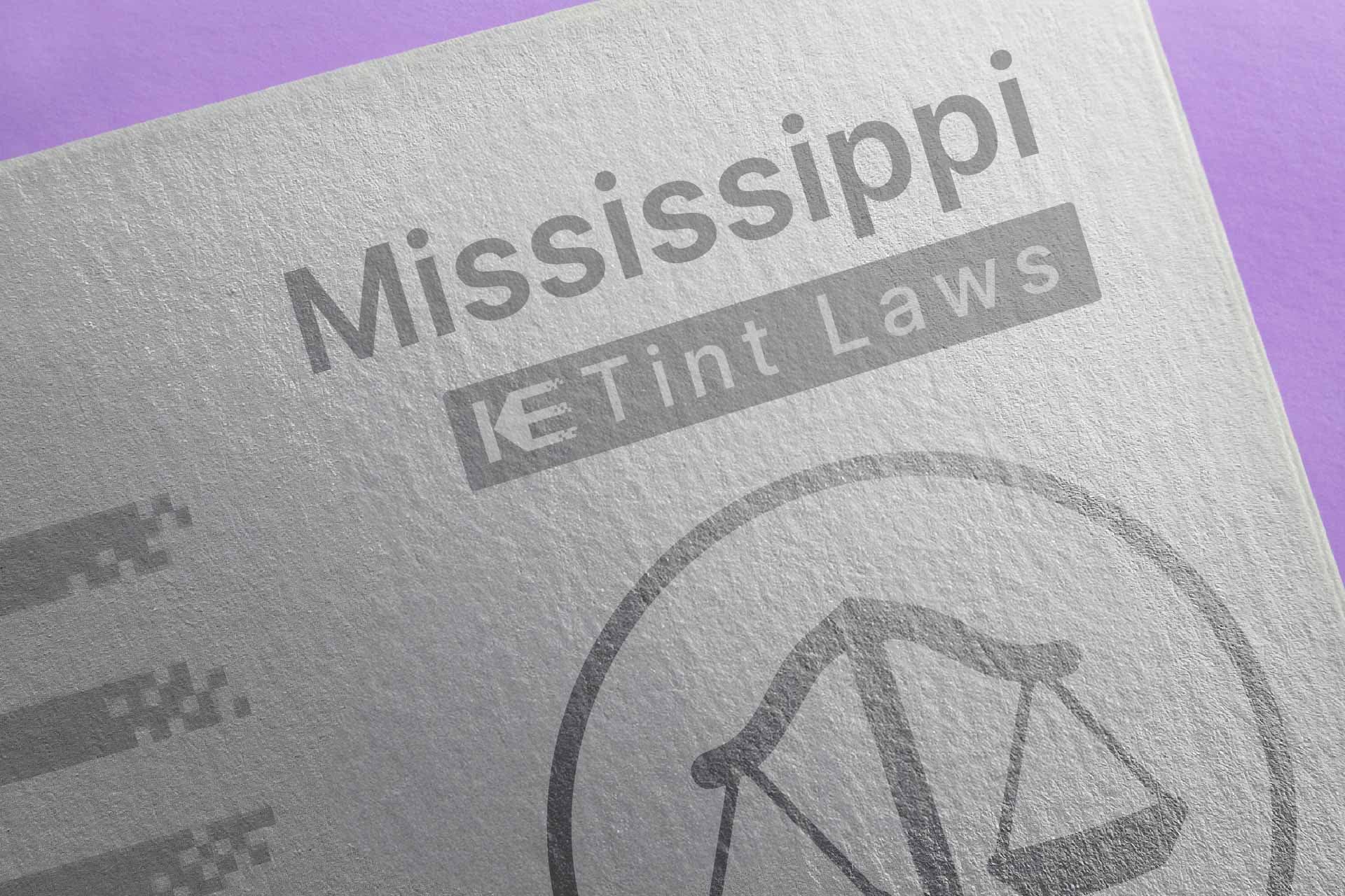 Window Tint Law Guide for Mississippi