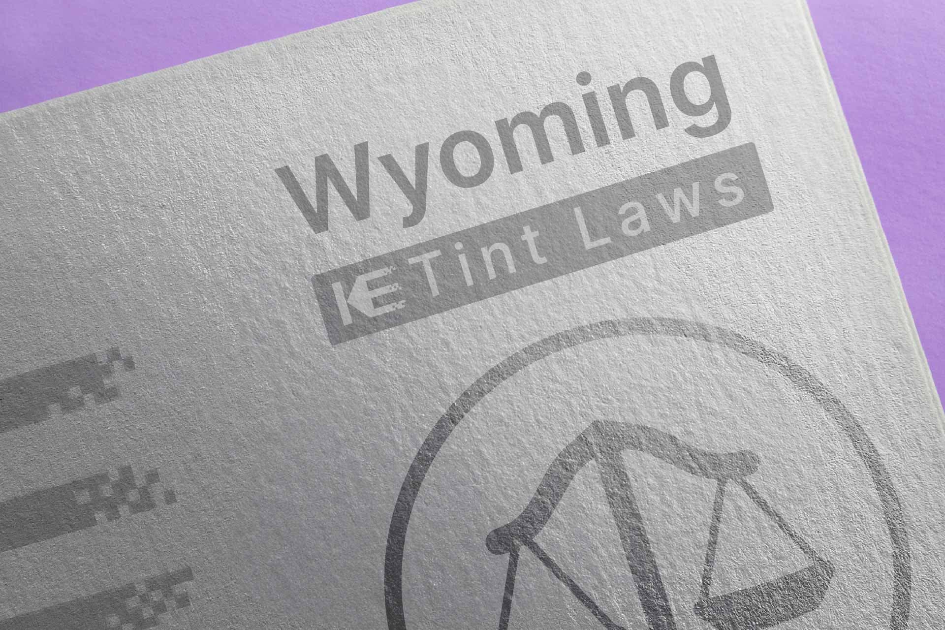 Window Tint Law Guide for Wyoming