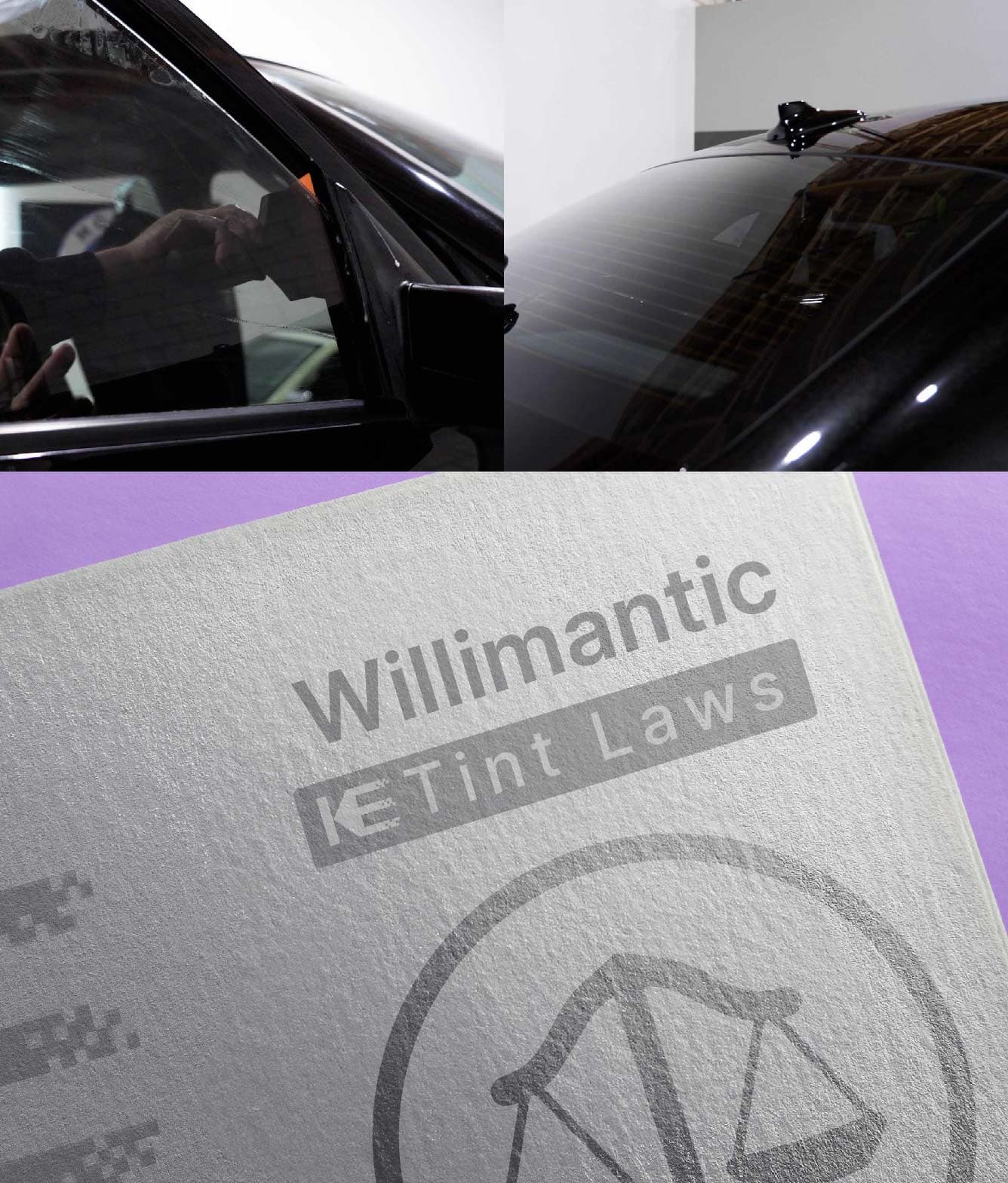 Window Tint Law Guide for Willimantic Connecticut