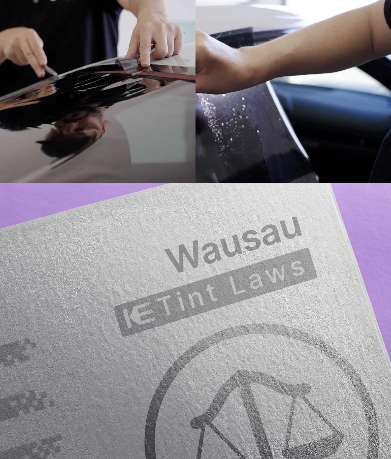 Window Tint Law Guide for Wausau Wisconsin