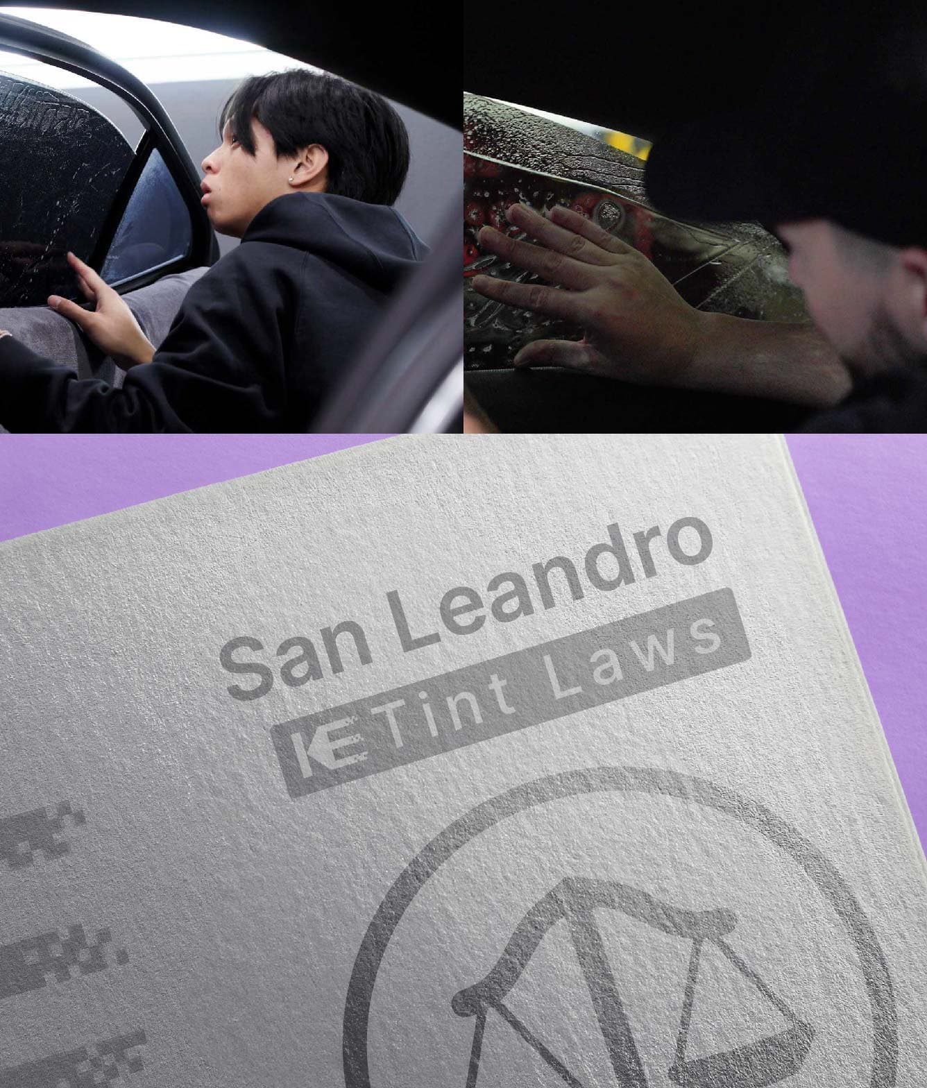 Window Tint Law Guide for San Leandro California