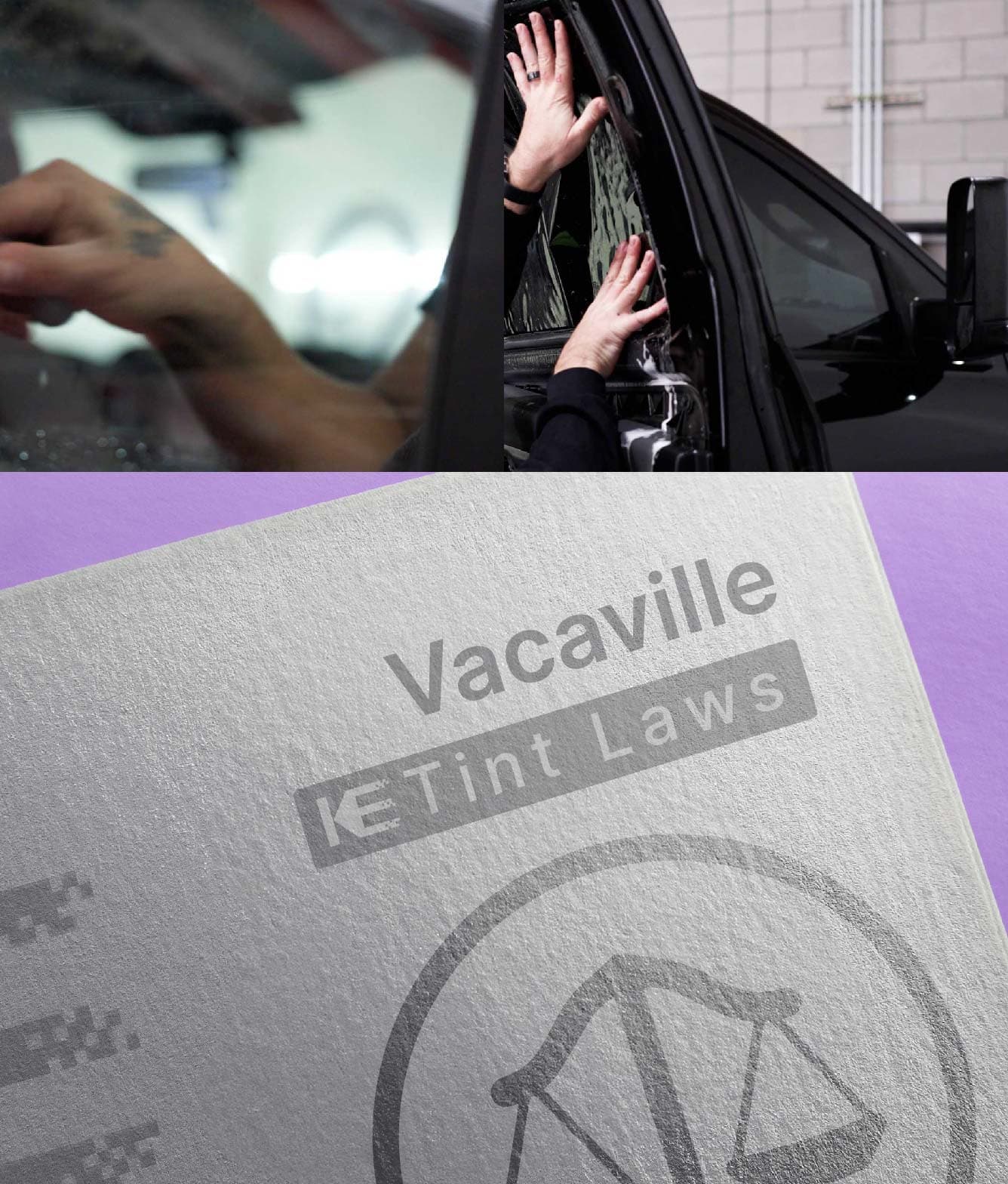 Window Tint Law Guide for Vacaville California